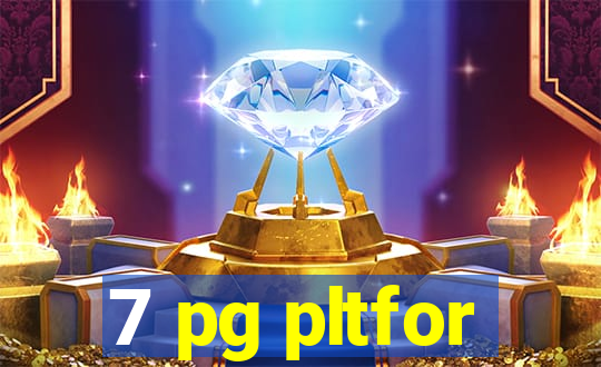 7 pg pltfor