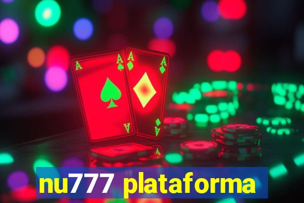 nu777 plataforma