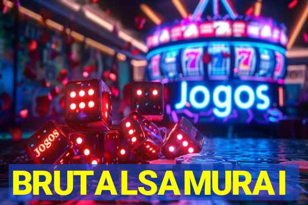BRUTALSAMURAI