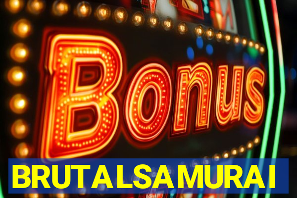 BRUTALSAMURAI
