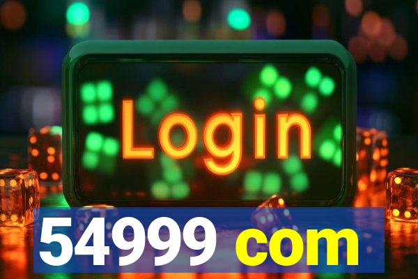 54999 com