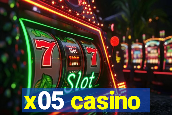 x05 casino
