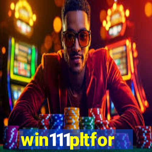 win111pltfor