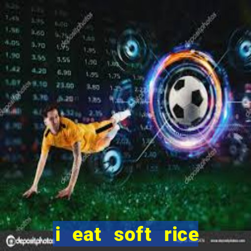 i eat soft rice in another world manga pt br