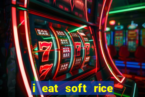 i eat soft rice in another world manga pt br