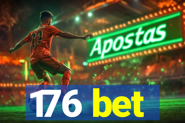 176 bet