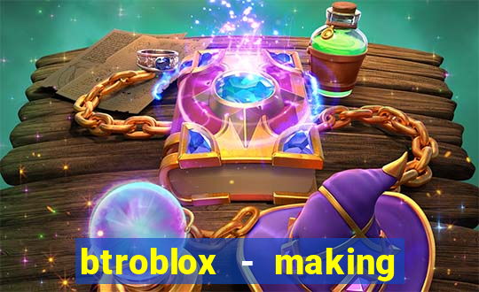 btroblox - making roblox better