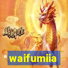 waifumiia
