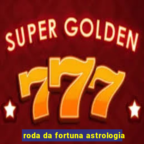 roda da fortuna astrologia