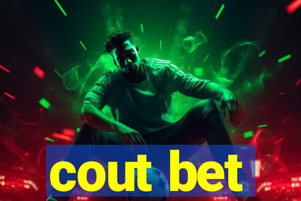 cout bet