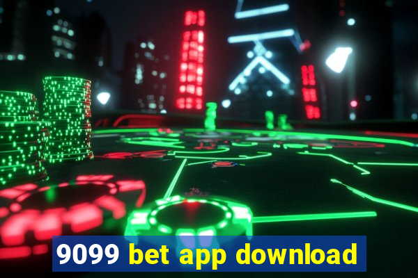 9099 bet app download