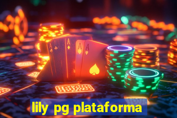 lily pg plataforma