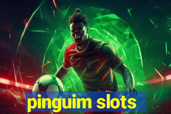 pinguim slots