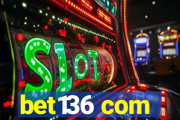 bet136 com