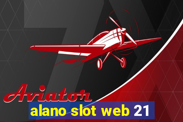 alano slot web 21