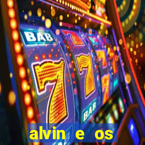 alvin e os esquilos 3 filme completo dublado download