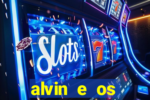 alvin e os esquilos 3 filme completo dublado download
