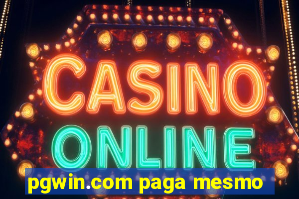 pgwin.com paga mesmo