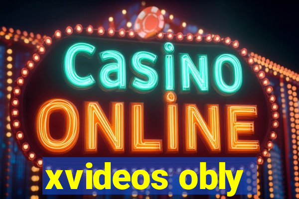 xvideos obly