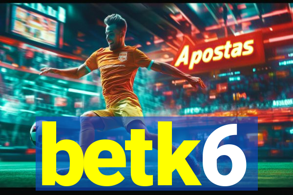 betk6