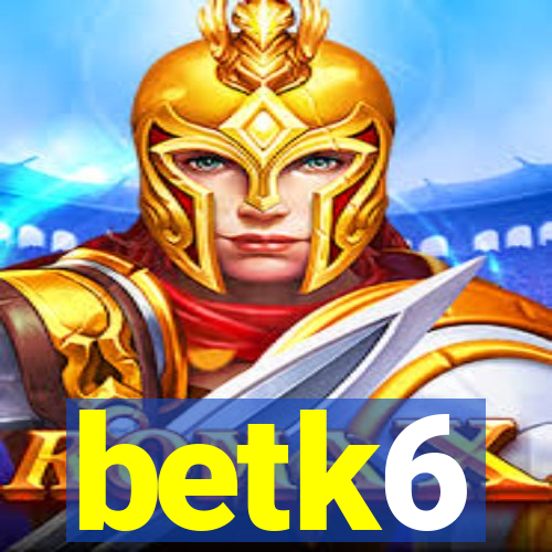 betk6