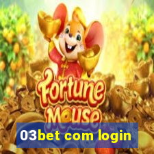 03bet com login