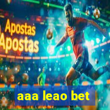 aaa leao bet