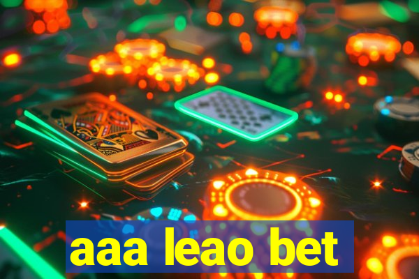 aaa leao bet