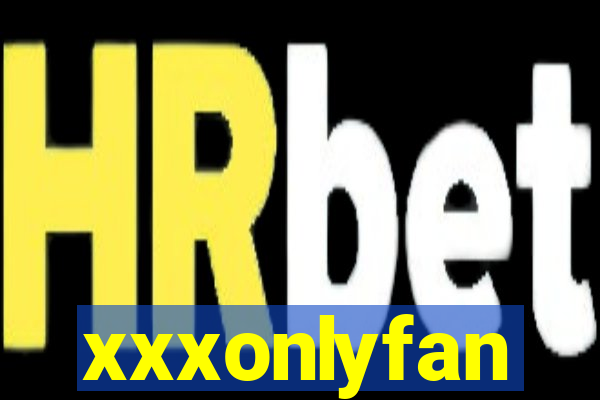 xxxonlyfan