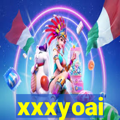 xxxyoai