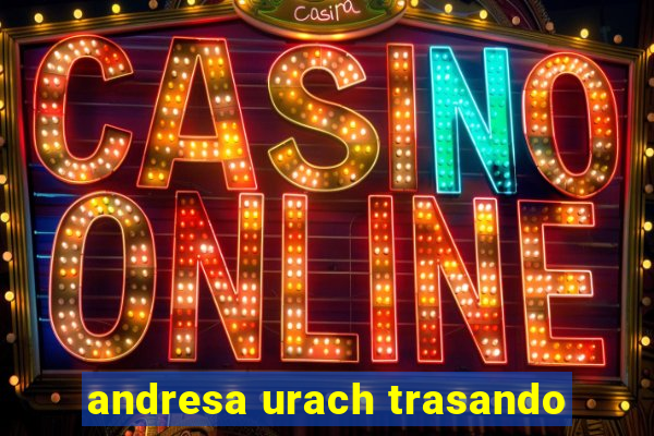 andresa urach trasando