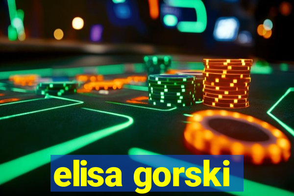 elisa gorski
