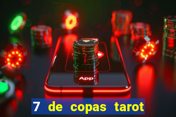 7 de copas tarot significado amor