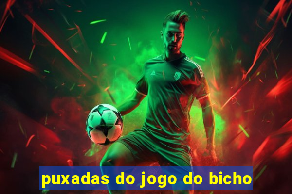 puxadas do jogo do bicho