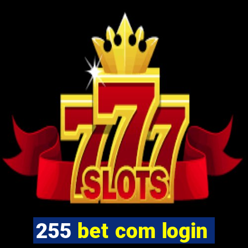 255 bet com login