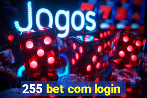 255 bet com login