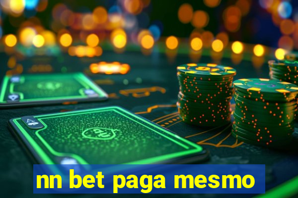 nn bet paga mesmo