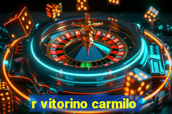 r vitorino carmilo