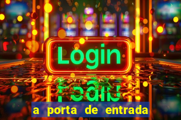a porta de entrada do excluído online grátis