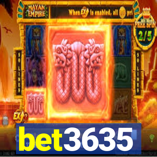 bet3635