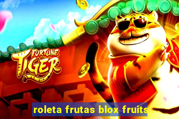 roleta frutas blox fruits