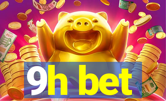 9h bet