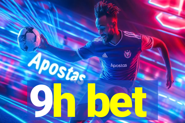 9h bet