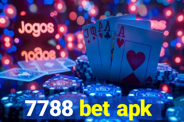 7788 bet apk
