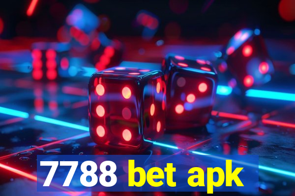 7788 bet apk