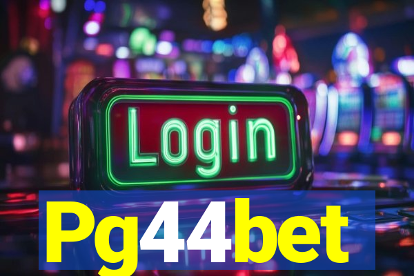 Pg44bet