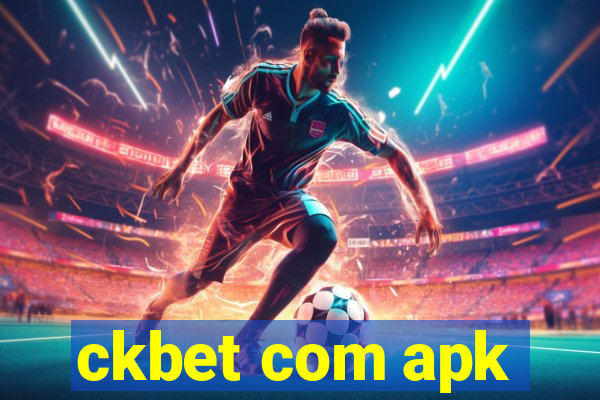 ckbet com apk