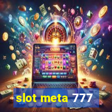 slot meta 777