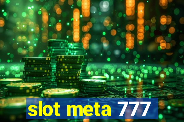slot meta 777