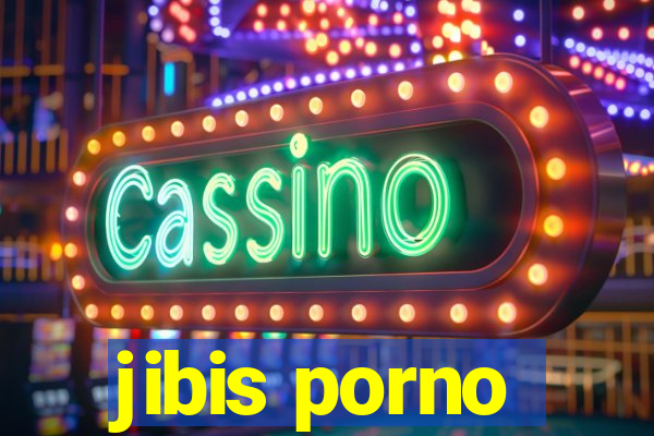 jibis porno